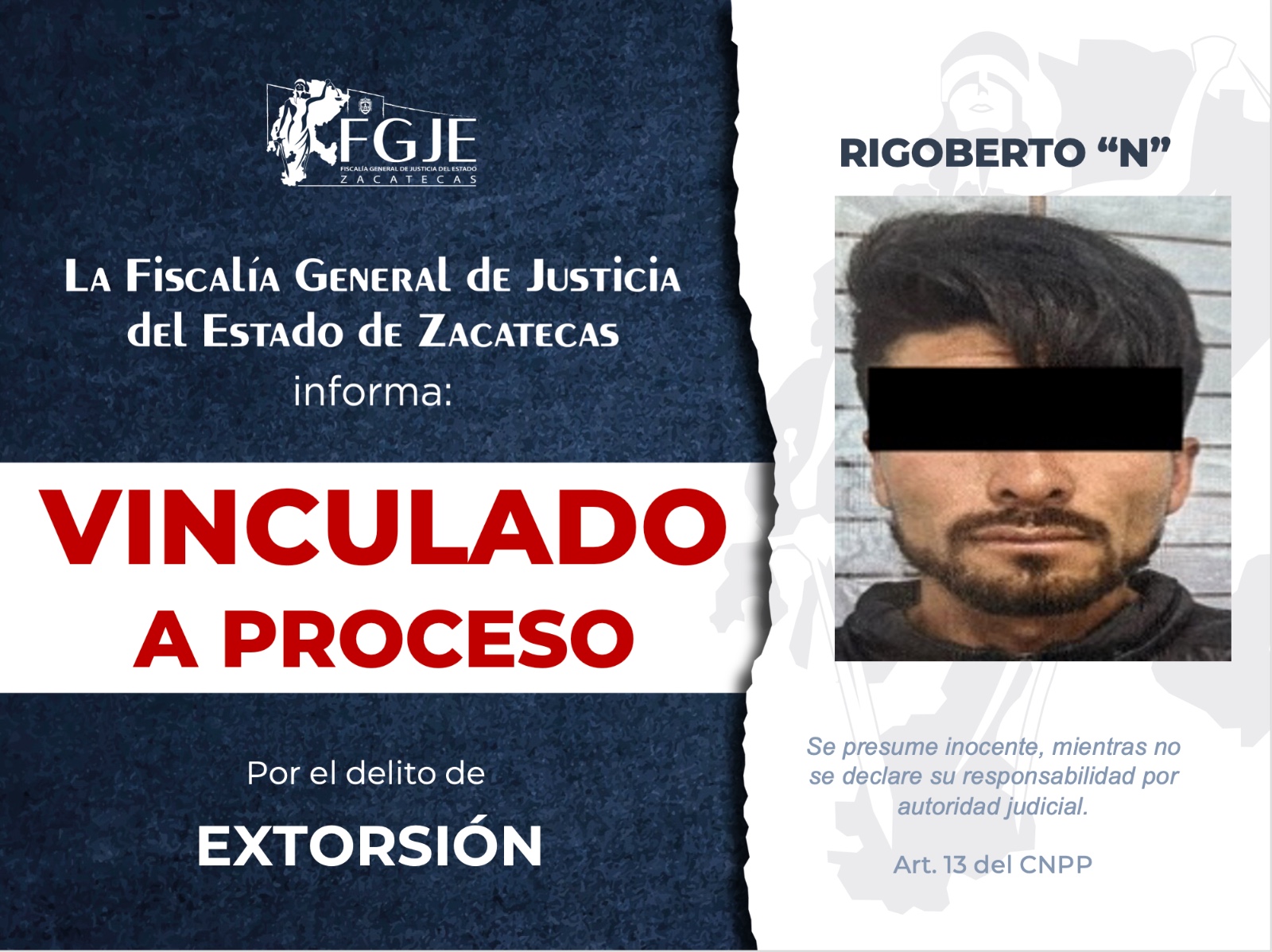 FGJEZ vincula a proceso a Rigoberto “N” por extorción